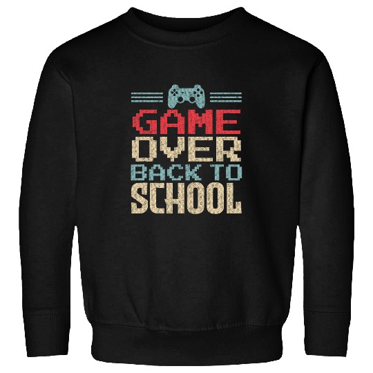 Back to School Funny Game Over Teacher Student Retro Gamer 2 Sweatshirts