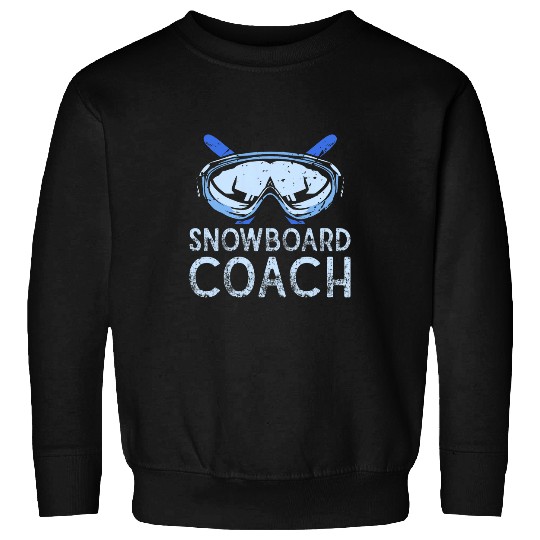 Snowboard Coachs Snowboarder Slopes Snowboarding Winter Sweatshirts