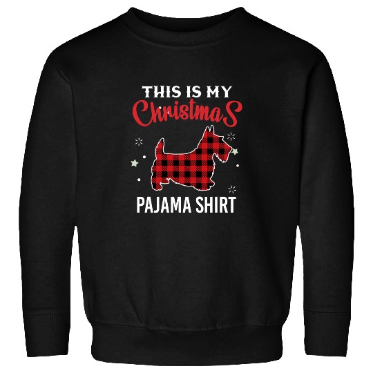 Scottie Dog Lover Christmas This Is My Christmas Pajama Sweatshirts