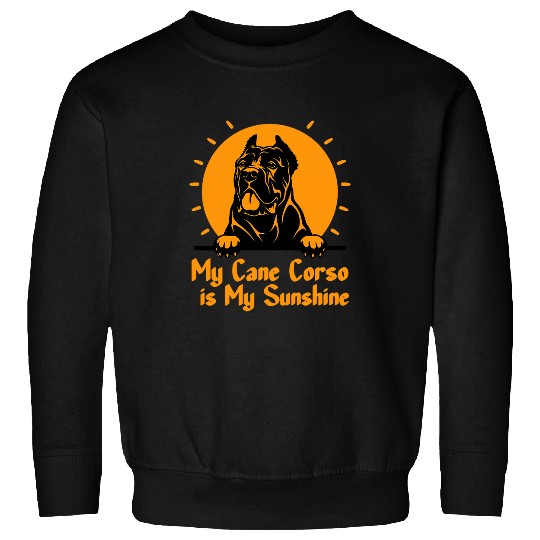 My Cane Corso Is My Sunshine Italian Dog Pet Cane Corso 4 Sweatshirts