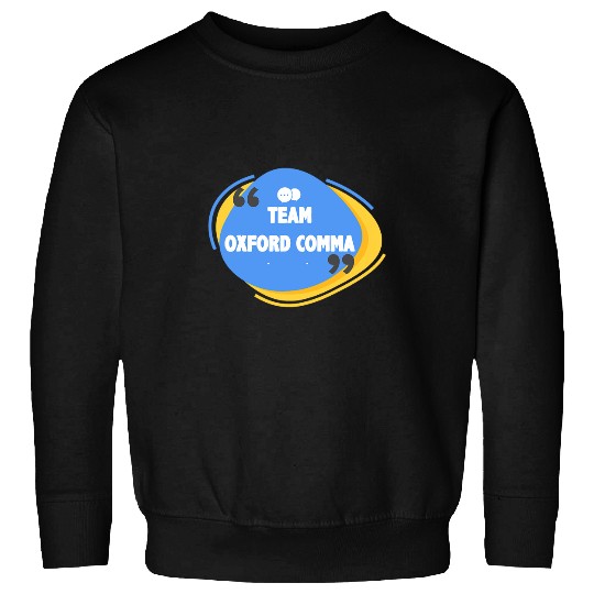 Team Oxford Comma Funny English Grammar Nerd Club Women Men Sweatshirts