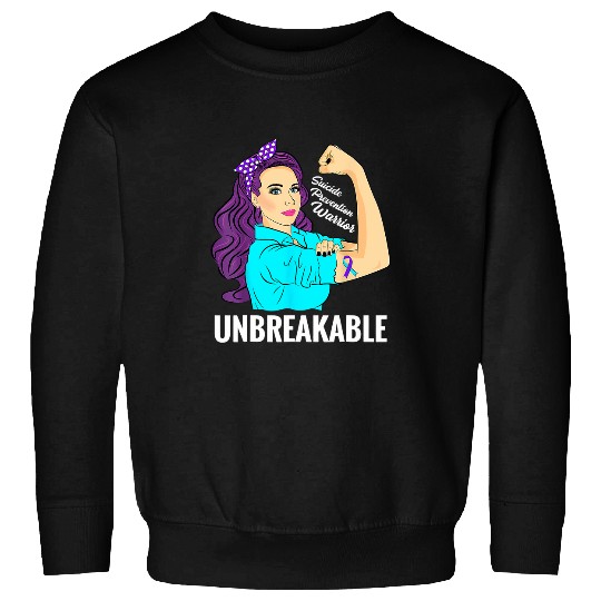 Unbreakable suicides Prevention Warrior Awareness For Women Sweatshirts