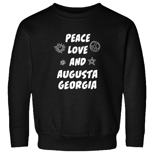 Peace Love Augusta Georgia GA Resident Augustan Local Sweatshirts
