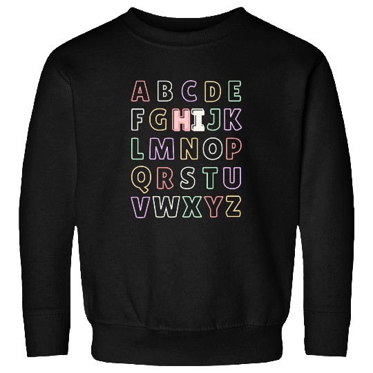 Back To School Hi Alphabet Letters Funny Pre K Kindergarten 4 Sweatshirts