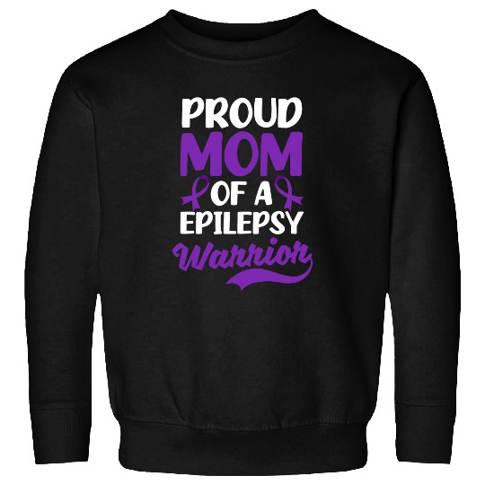 Proud Mom Of A Warrior Design Epilepsy Awareness Sweatshirts