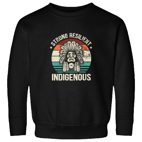 Native Pride Indigenous Native American 18 Sweatshirts