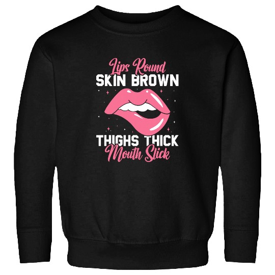 Lips Round Skin Brown Thighs Thick Fitness Workout Sweatshirts