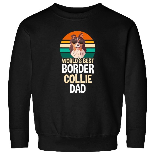 Mens Worlds bests Border Collie Dad Border Collie Sweatshirts