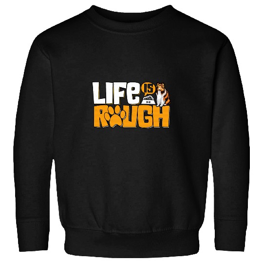 Rough Collie Life Funny Collie Dad Dog Mom Sweatshirts