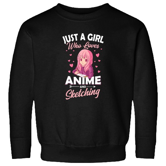 Womens Just A Girl Who Loves Anime And Sketching Drawing Artist Sweatshirts