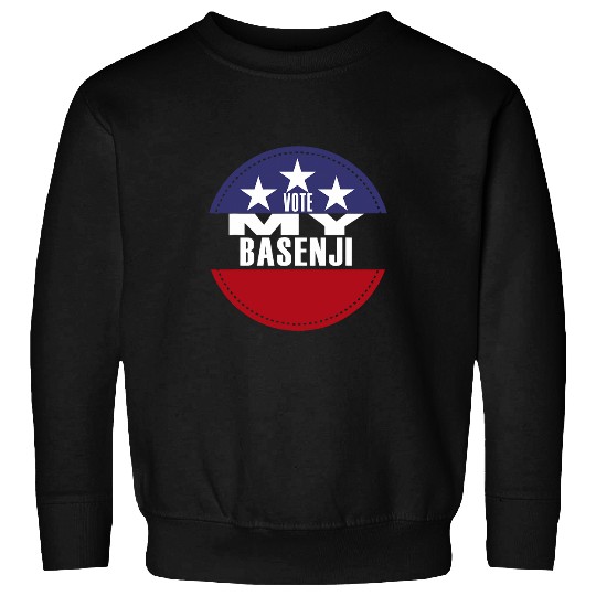 Vote My Basenji Election Funny Election Vote Sweatshirts