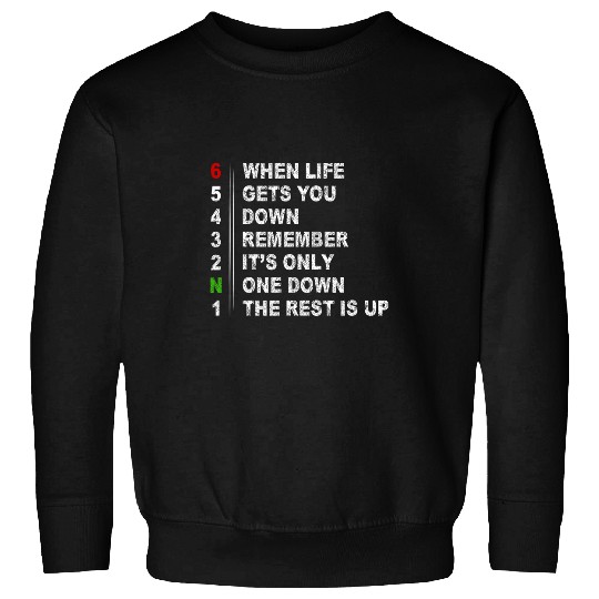 When Life gets you down Clothes Moped Chopper Motocross 21 Sweatshirts
