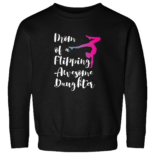 Womens Mom of a Flipping Awesome Daughter Funny Gymnastics Mother Sweatshirts