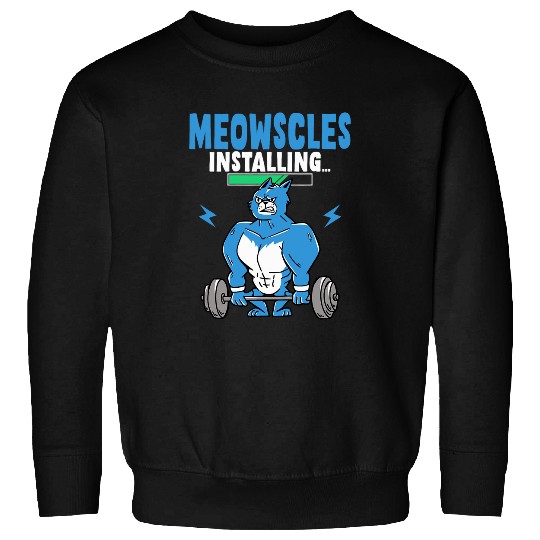 Meowcles Installing Cat Lover Lifting Weight Fitness Sweatshirts