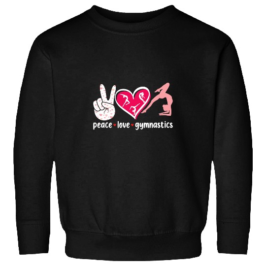 Peace Love Gymnastic Cute Tumbling Flipping Cartwheel Lovers Sweatshirts
