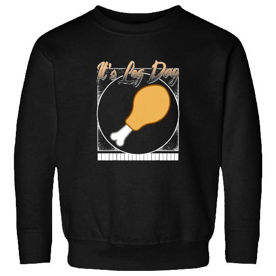 Thanksgiving Its Leg Day Exercise Lover Fitness Coachs Autum Sweatshirts