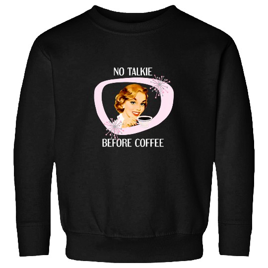 Womens Funny Retro Housewife Humor Coffee Retro 50s 21 Sweatshirts
