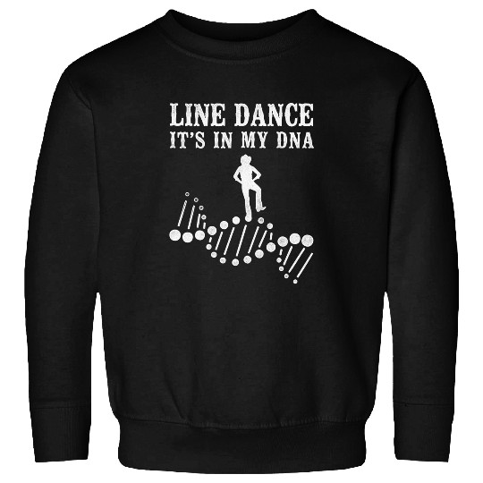 Line Dancing Dance Teacher Line Dance Its In My Dna Sweatshirts