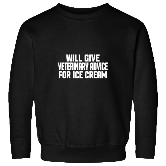 Veterinary Med Will Give Veterinary Advice For Ice Cream Sweatshirts