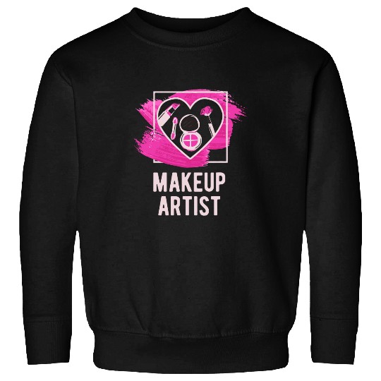 Makeup Artist Professional Lifestyle Career Habits 22 Sweatshirts