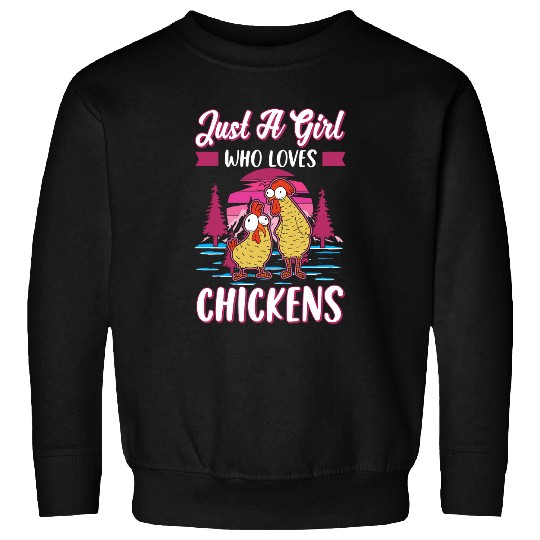 Just a girl who loves Chickens Girl Farmer Sweatshirts