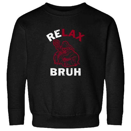 Relax Bro Lacrosse LAX Stick vintages Lacrosse Player 1 Sweatshirts