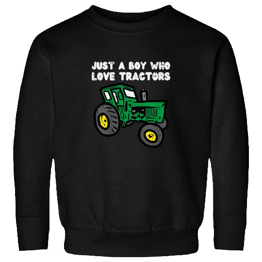 Kids Just A Boy Who Loves Tractors Farming Boys Kids Toddler Sweatshirts