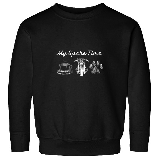 My Spare Time Coffee Motorcycle And Dogs Funny Dog Lovers Sweatshirts