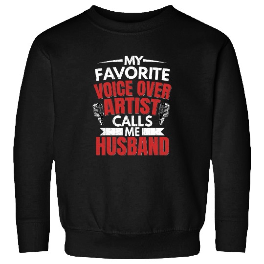 Mens Voice Over Artist Calls Me Husband Funny Voice Actor Graphic Sweatshirts