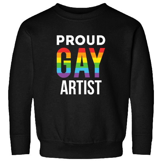 Proud Gay Artist Rainbow LGBTQ Sweatshirts