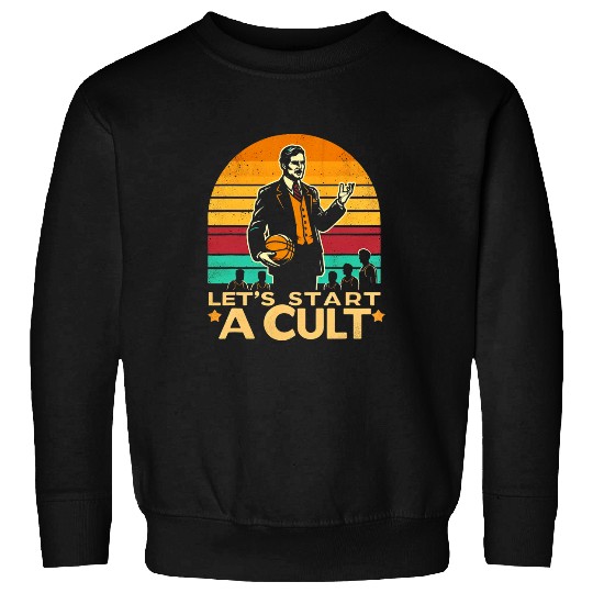 vintages lets start a basketball cult Leader Worlds Best Sweatshirts