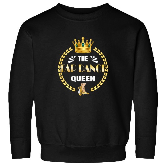 Tap dance mom The tap dance queen Sweatshirts