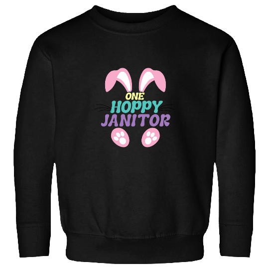 One Hoppy Janitor Easter Bunny Funny Cleaner For Easter Sweatshirts