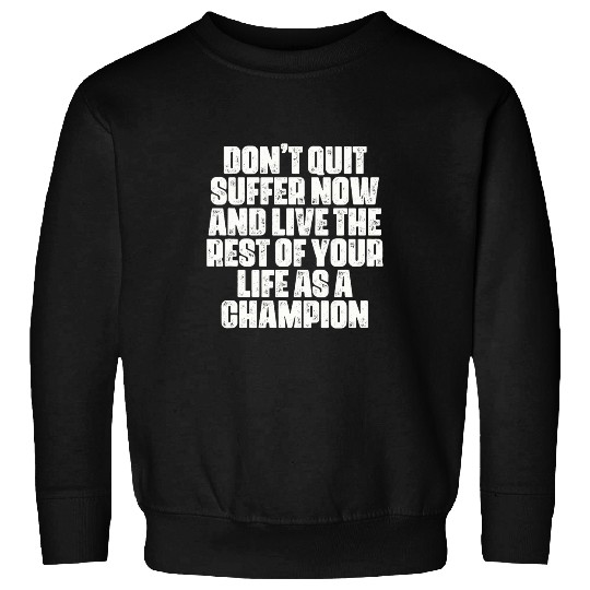Inspirational Fitness Quotes 2Motivational Workout Sayings Sweatshirts