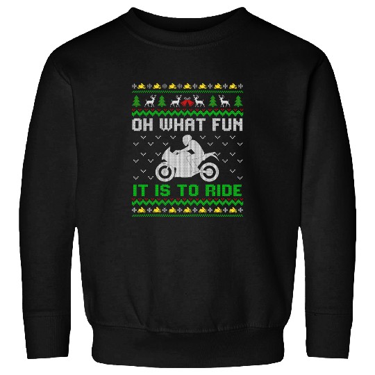 Oh What Fun It Is To Ride Motorcycle Ugly Christmas Gifts Sweatshirts