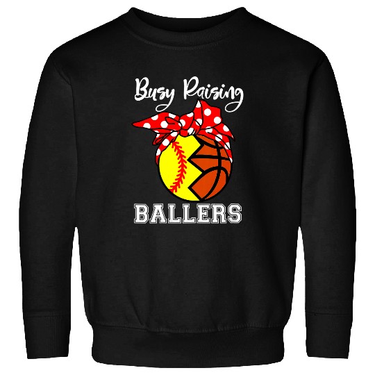 Womens Busy Raising Ballers Softball Basketball Mom Mothers Day Sweatshirts