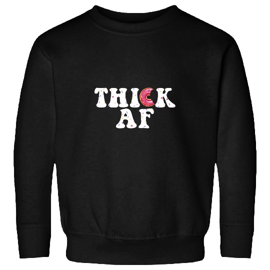 Thick AF Funny Donut Fitness Weightlifting Workout Gym Sweatshirts