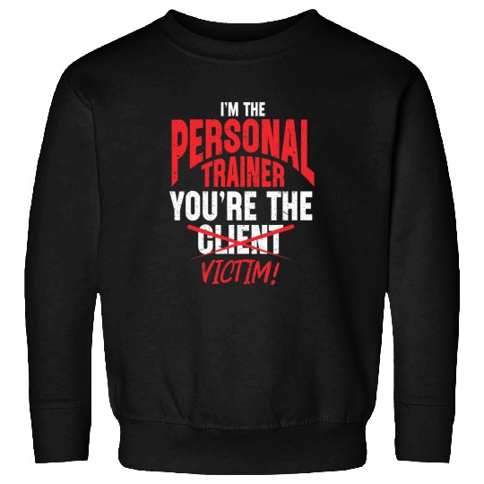 Personal Trainer Coachs Gym Workout Health Fitness Trainer Sweatshirts
