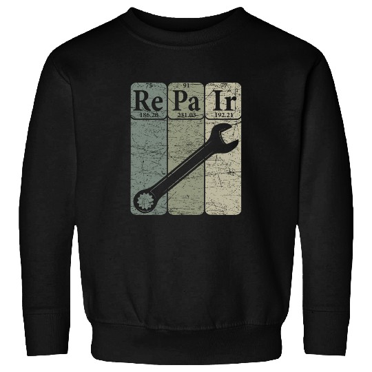 Repair Periodic Table Elements Repairman Retro Mechanic Sweatshirts