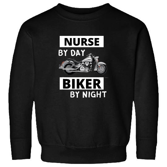 nurses by Day Biker by Night 2Motorcycle Rider Funny Sweatshirts