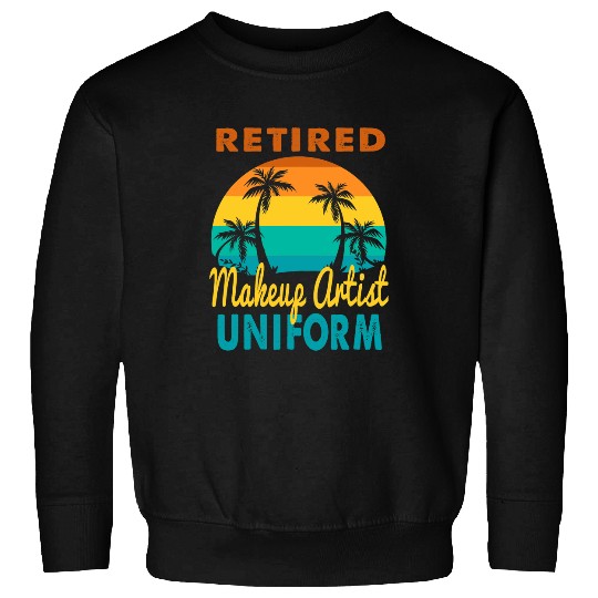 Retired Makeup Artist Uniform Tropical Island Retirement Sweatshirts