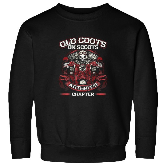 Old Coots Arthritis Chapter Motorcycle Gift Biker Retired Sweatshirts
