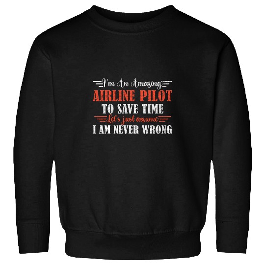 Amazing Airline Pilot Sweatshirts