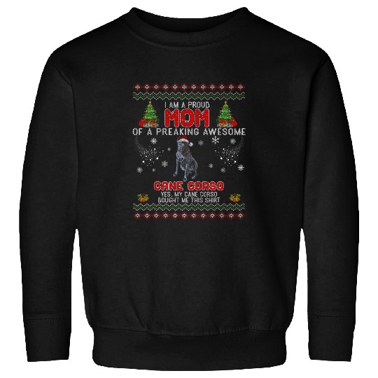 Proud Mom Of Freaking Awesome Cane Corso Dog Christmas Lover Sweatshirts