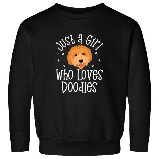 Womens Just a Girl Who Loves Doodles Goldendoodle Labradoodle Dood Sweatshirts