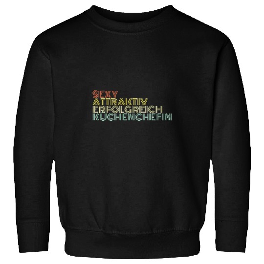 Kitchen Chef Sexy Attractive Success Work Sweatshirts