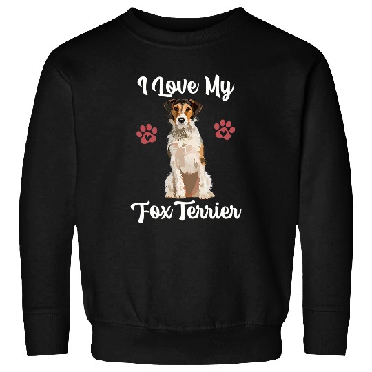 Womens I LOVE MY FOX TERRIER Dog Pet Owner Dog Lover Mom Gift Sweatshirts