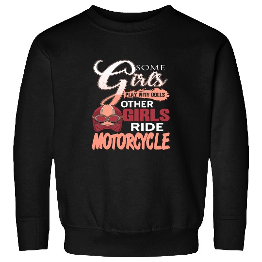 Other Girls Ride Motorcycle Funny Biker Girl Present Gift Sweatshirts