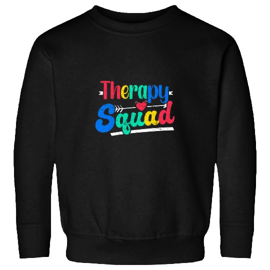 Therapy Squad Occupational Therapy Speech Therapy 1 Sweatshirts
