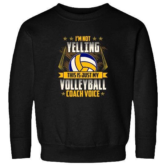Volleyball Coachs Voice Sweatshirts